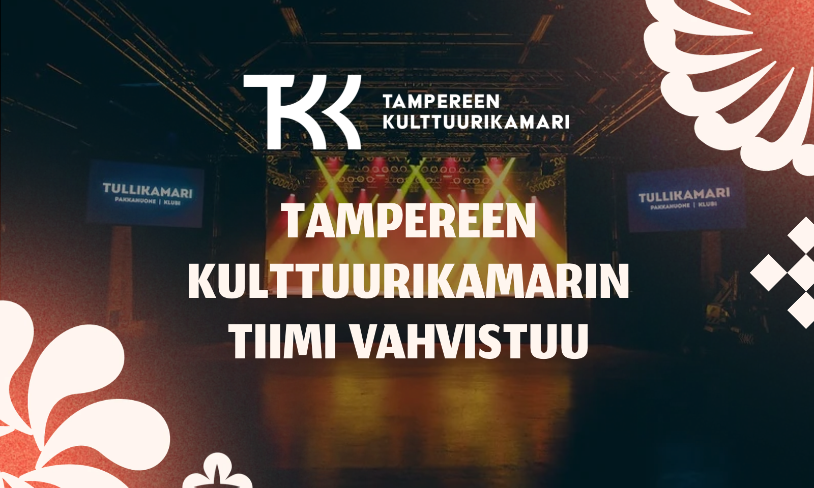 Tampereen Kulttuurikamari Oy:n tiimi vahvistuu – taloon tuoretta osaamista ja vankkaa kokemusta!